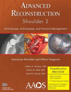 Paperback Advanced Reconstruction Shoulder 2: Arthroscopy, Arthroplasty, and Fracture Management Book