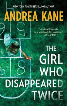 The Girl Who Disappeared Twice - Book #1 of the Forensic Instincts