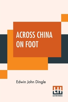 Paperback Across China On Foot Book