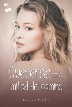 Paperback Quererse es la mitad del camino [Spanish] Book