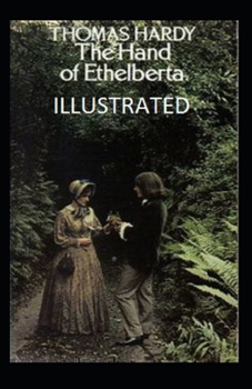 Paperback The Hand of Ethelberta Illustrated Book