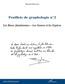 Paperback Feuillets de graphologie n°2: Les Bases Jaminiennes Les Genres et les Espèces [French] Book