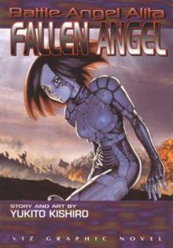 Battle Angel Alita, Volume 8: Fallen Angel (Battle Angel Alita) - Book #8 of the Battle Angel Alita / Gunnm