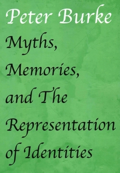 Paperback Myths, Memories, and the Representation of Identities Book