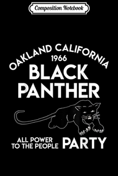 Composition Notebook: Men Women Oakland California 1966 Black Panther Party  Journal/Notebook Blank Lined Ruled 6x9 100 Pages