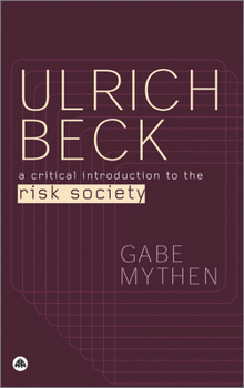 Paperback Ulrich Beck: A Critical Introduction to the Risk Society Book