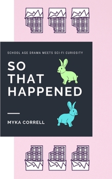 Paperback So That Happened: An Aphedale Scone Adventure Book