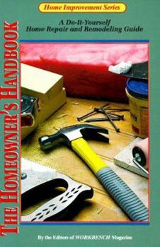 Paperback Homeowner's Handbook: A Do-It-Yourself Home Repair and Remodeling Guide Book