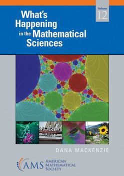 Paperback What’s Happening in the Mathematical Sciences, Volume 12 (What's Happening in the Mathermatical Sciences, 12) Book