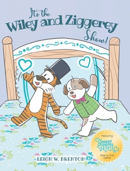 Hardcover It's the Wiley and Ziggerey Show! Book
