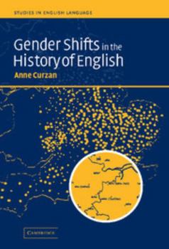Gender Shifts in the History of English - Book  of the Studies in English Language