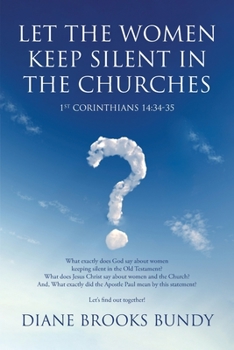 Paperback Let the Women Keep Silent in the Churches Book