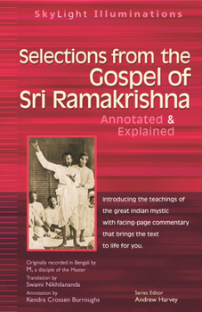 Paperback Selections from the Gospel of Sri Ramakrishna: Annotated & Explained Book