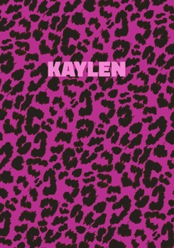 Paperback Kaylen: Personalized Pink Leopard Print Notebook (Animal Skin Pattern). College Ruled (Lined) Journal for Notes, Diary, Journa Book