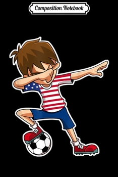 Composition Notebook: Dabbing Soccer Boy USA United States Jersey Boys Youth Journal/Notebook Blank Lined Ruled 6x9 100 Pages