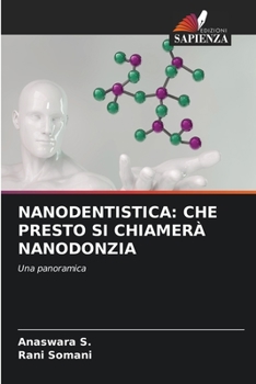 Paperback Nanodentistica: Che Presto Si Chiamerà Nanodonzia [Italian] Book