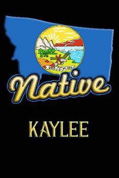Paperback Montana Native Kaylee: College Ruled Composition Book