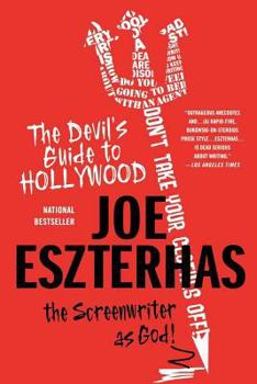 Paperback The Devil's Guide to Hollywood: The Screenwriter as God! Book