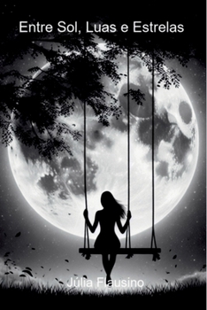 Paperback Entre Sol, Luas E Estrelas [Portuguese] Book