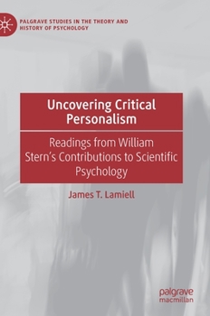 Uncovering Critical Personalism: Readings from William Stern’s Contributions to Scientific Psychology