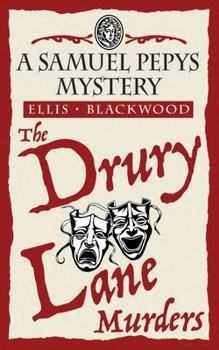 Paperback The Drury Lane Murders: The Samuel Pepys Mysteries Book 6 Book