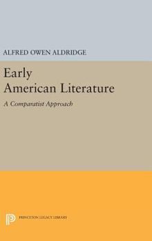 Hardcover Early American Literature: A Comparatist Approach Book