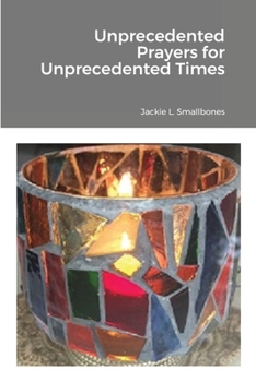 Paperback Unprecedented Prayers for Unprecedented Times Book