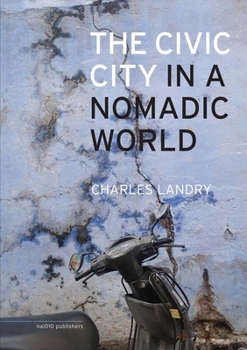 Hardcover The Civic City in a Nomadic World Book