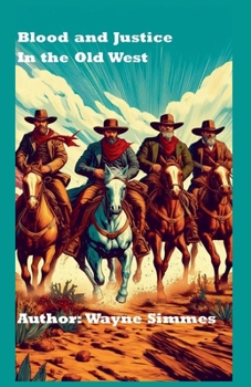 Paperback Blood and Justice in the Old West Book