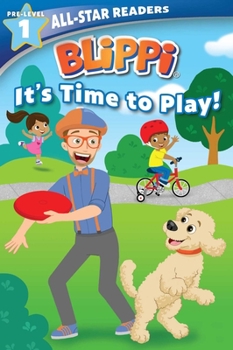 Paperback Blippi: It's Time to Play: All-Star Reader Pre-Level 1 Book