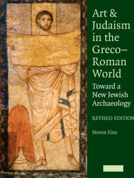 Paperback Art and Judaism in the Greco-Roman World: Toward a New Jewish Archaeology Book