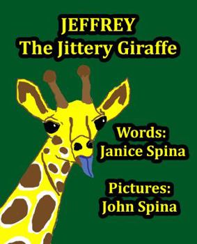 Paperback Jeffrey the Jittery Giraffe Book