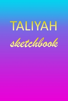 Paperback Taliyah: Sketchbook - Blank Imaginative Sketch Book Paper - Pink Blue Gold Custom Letter T Personalized Cover - Teach & Practic Book