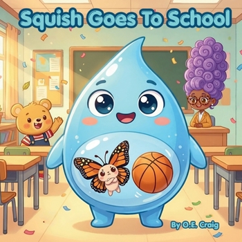 Paperback Squish Goes To School Book