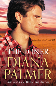 The Loner: A Novel - Book #53 of the Long, Tall Texans