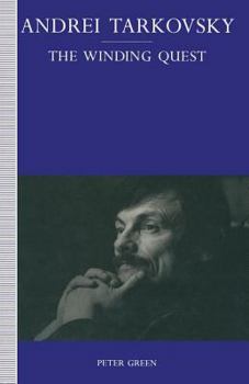 Paperback Andrei Tarkovsky: The Winding Quest Book