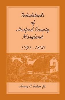 Paperback Inhabitants of Harford County, Maryland, 1791-1800 Book