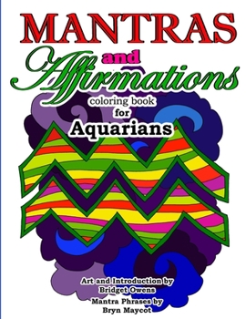 Paperback Mantras and Affirmations Coloring Book for Aquarians Book