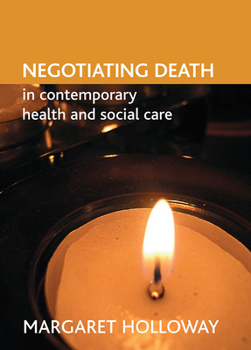 Paperback Negotiating Death in Contemporary Health and Social Care Book