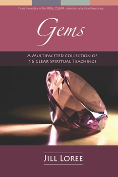 Paperback Gems: A Multifaceted Collection of 16 Clear Spiritual Teachings Book