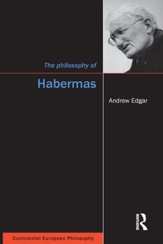 The Philosophy of Habermas (Continental European Philosophy)