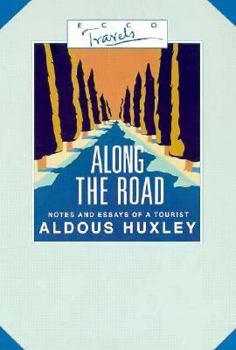 Along the Road: Notes and Essays of a Tourist