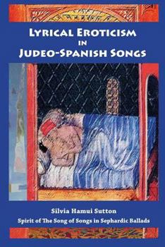Paperback Lyrical Eroticism in Judeo-Spanish Songs Book
