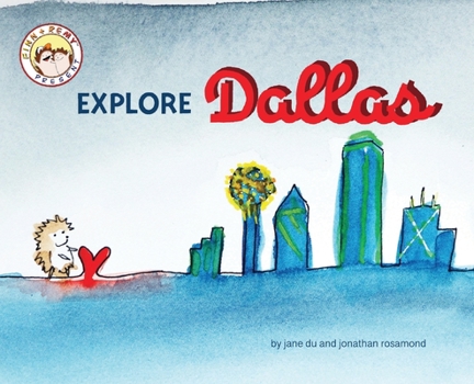 Hardcover Finn and Remy Explore Dallas: An Illustrated Guidebook Book