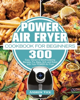 Paperback POWER AIR FRYER Cookbook for Beginners Book