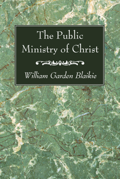 Paperback The Public Ministry of Christ Book