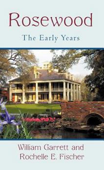 Hardcover Rosewood: The Early Years Book