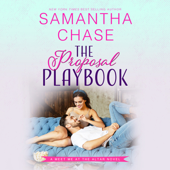 The Proposal Playbook - Book #4 of the Meet Me at the Altar