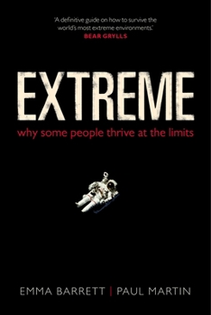 Hardcover Extreme: Why Some People Thrive at the Limits Book