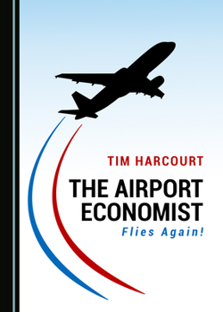 Hardcover The Airport Economist Flies Again! Book